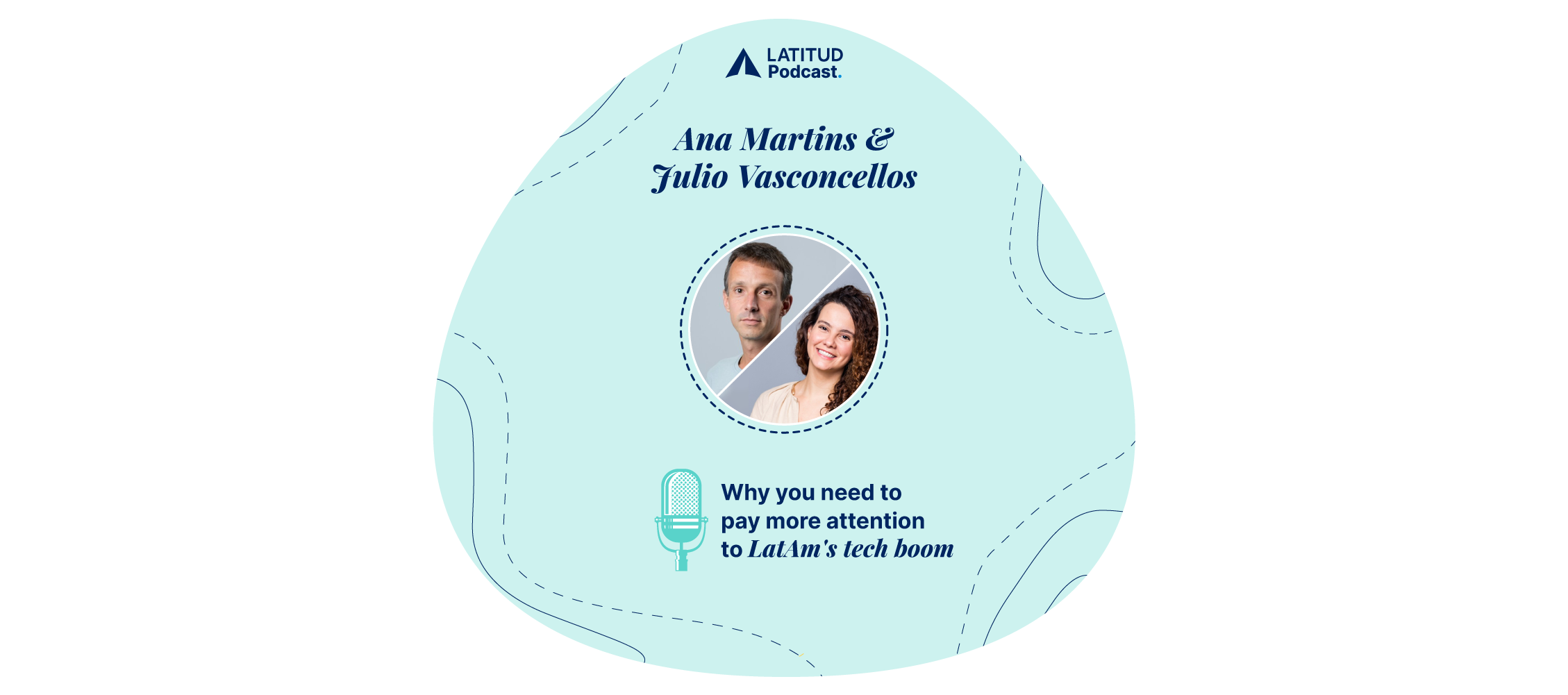 #110 – Why you need to pay more attention to LatAm's tech boom: Ana